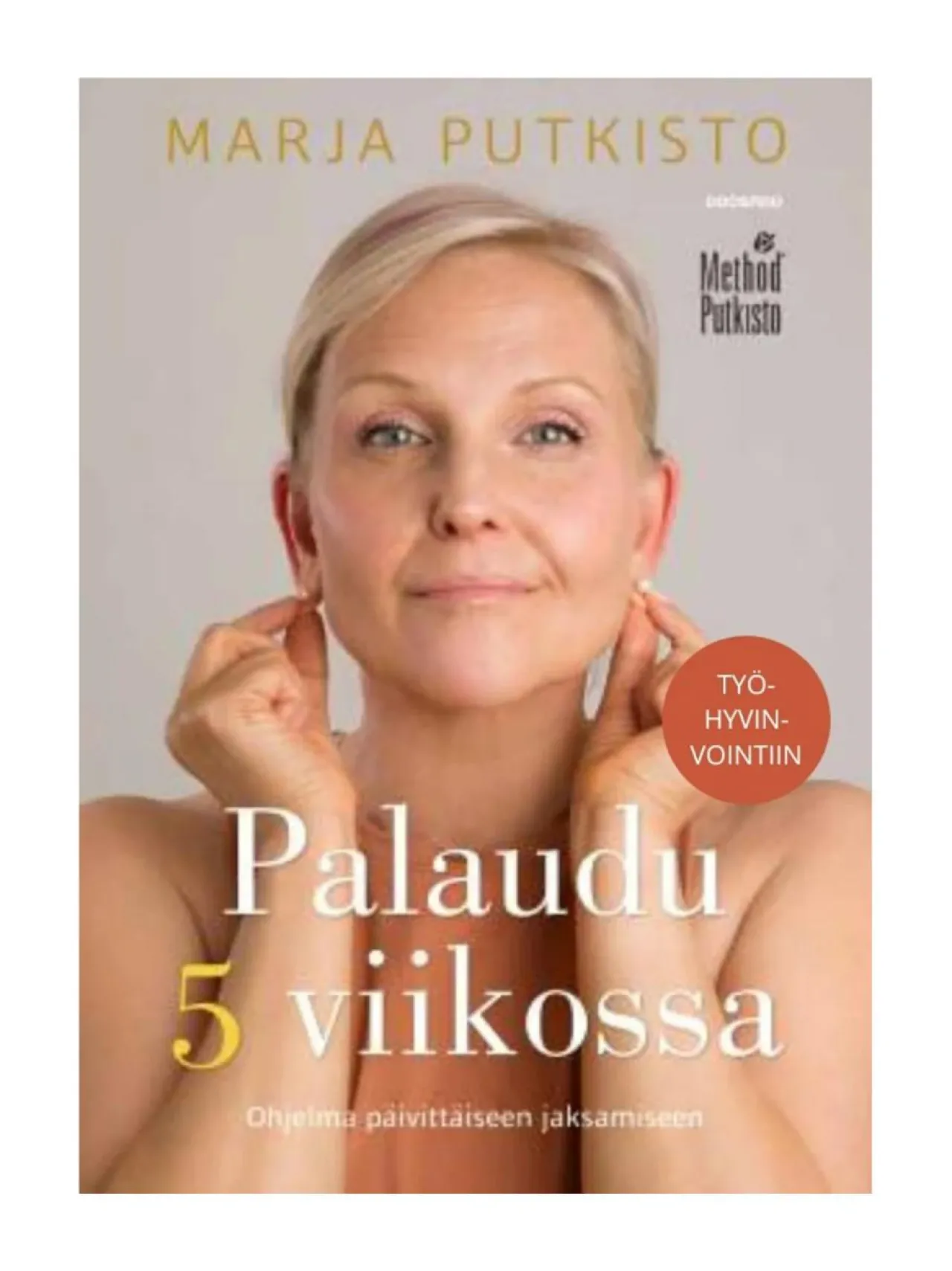 Method Putkisto Palaudu 5 viikossa -kirja^ Hyvinvointi