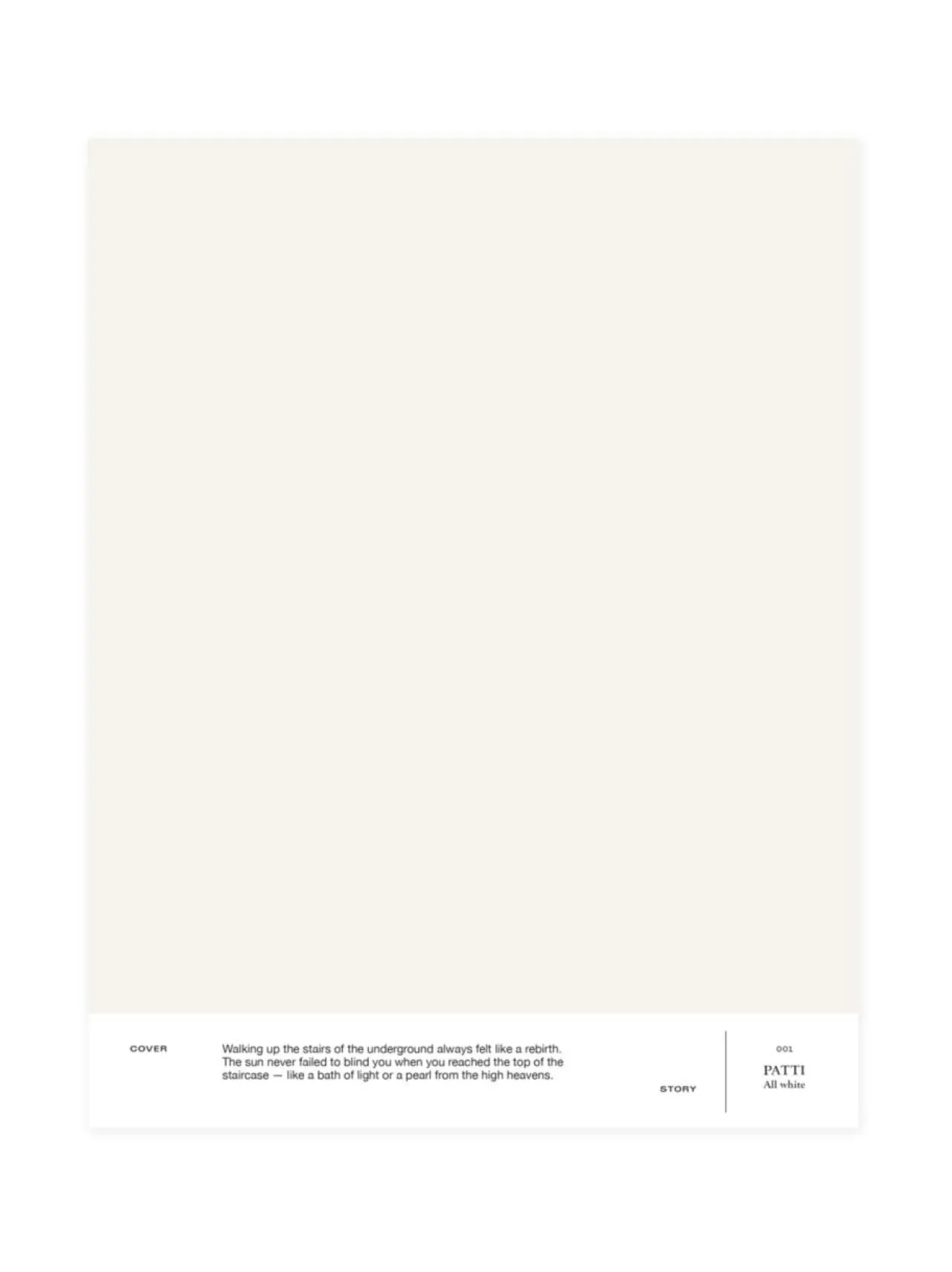 Maalit<Cover Story Sävymalli 001 PATTI - all white